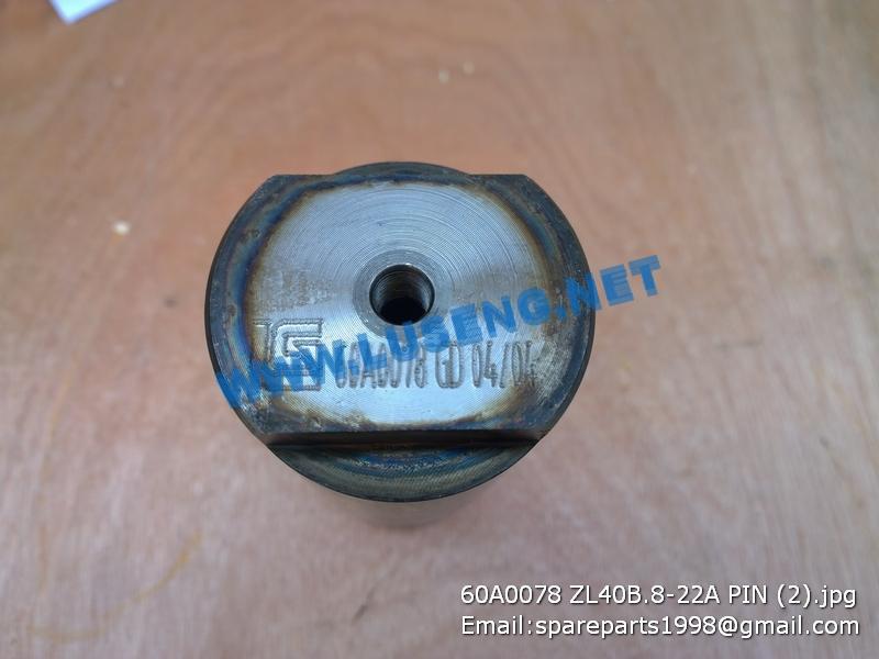 60A0078 PIN LIUGONG SPARE PARTS ZL40B.8-22A – LUSENG