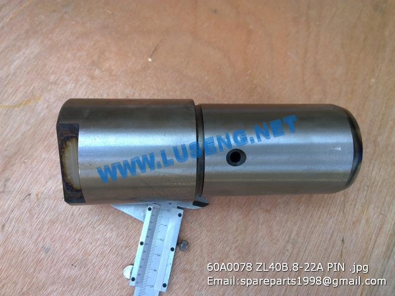 60A0078 PIN LIUGONG SPARE PARTS ZL40B.8-22A – LUSENG