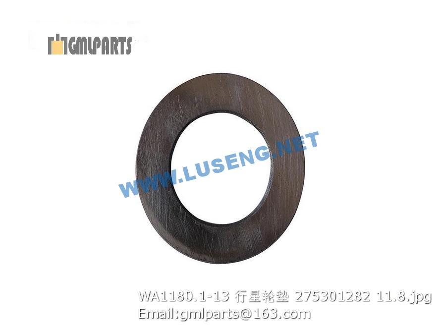 275301282 WA1180.1-13 PLANET GEAR WASHER – LUSENG