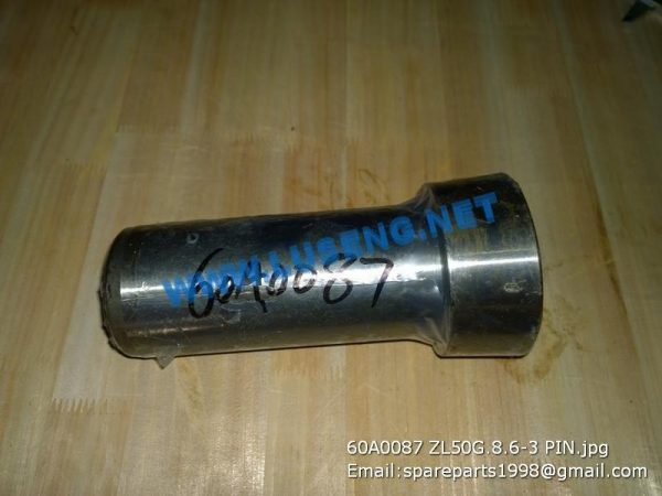 ,60A0087 ZL50G.8.6-3 PIN LIUGONG CLG856 CLG862 WHEEL LOADER PARTS