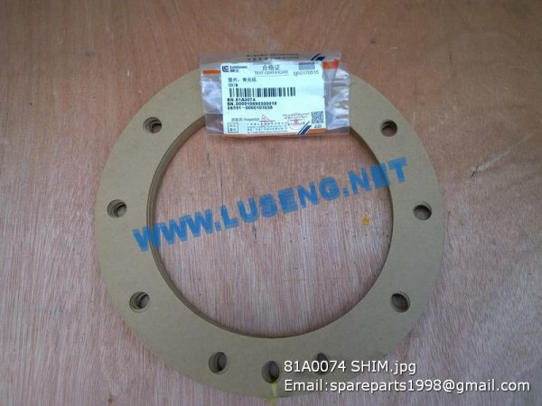 LIUGONG SPARE PARTS,81A0074,GASKET,VULCANIZED PAPER,81A0074 GASKET,VULCANIZED PAPER LIUGONG SPARE PARTS 81A0074