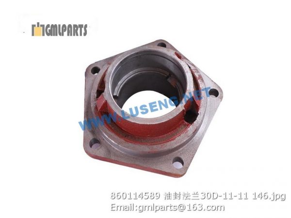 ,860114589 ZL30D-11-11 Oil Seal Flange