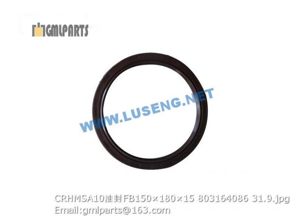 ,803164086 CRHMSA10 OIL SEAL FB150×180×15