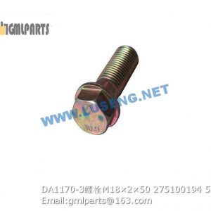 ,275100194 DA1170-3 bolt xcmg M18×2×50