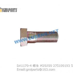 ,M20X60 275100193 DA1170-4 bolt