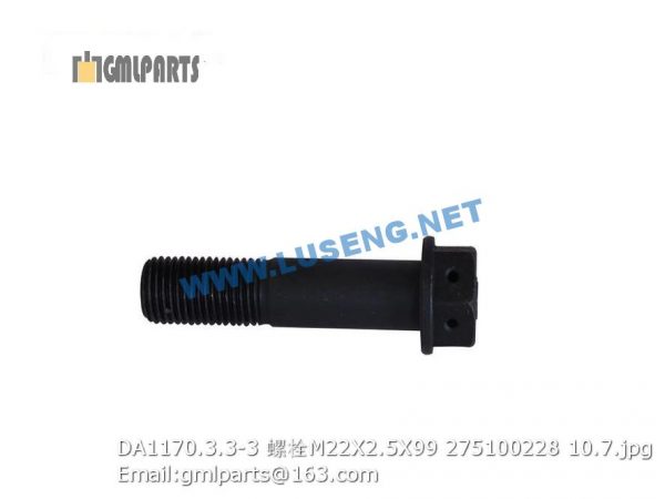 ,275100228 DA1170.3.3-3 BOLT XCMG M22X2.5X99