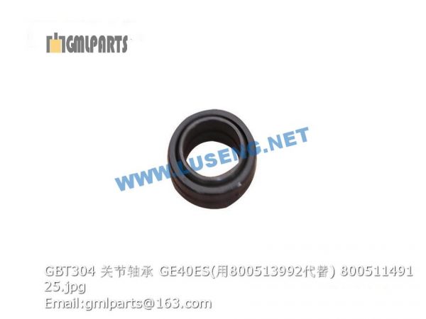 ,800511491 GB/T304 BEARING GE40ES 800513992