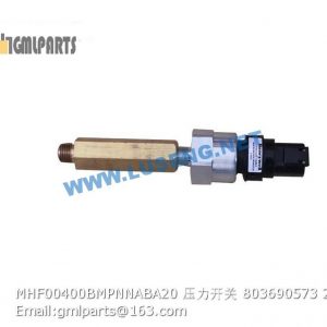 ,803690573 MHF00400BMPNNABA20 XCMG PRESSURE SWITCH