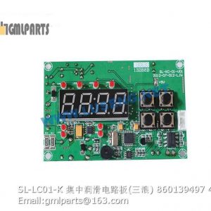 ,860139497 SL-LC01-K circuit board XCMG