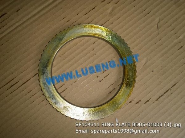 LIUGONG SPARE PARTS,SP104311,RING PLATE,SP104311 RING PLATE LIUGONG SPARE PARTS BD05-01003