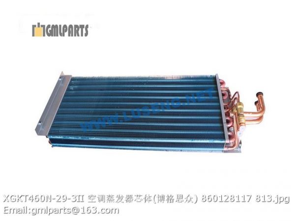 ,860128117 XGKT460N-29-3II evaporator core