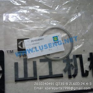 ,Z610240491 Q235-B ZL60D.24.4-3 retainer