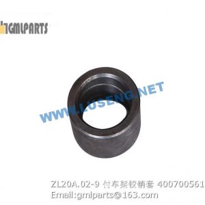 ,400700561 ZL20A.02-9 BUSHING