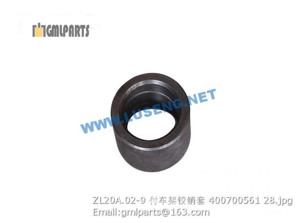 ,400700561 ZL20A.02-9 BUSHING