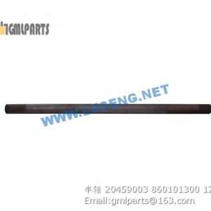 ,860101300 HALF SHAFT XCMG 20459003