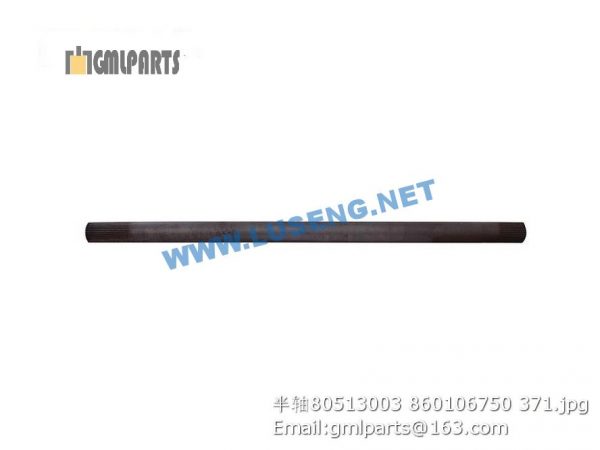 ,860106750 XCMG HALF SHAFT 80513003